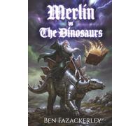 Merlin vs the dinosaurs