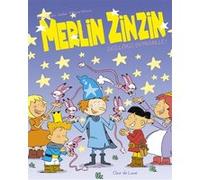 Isabel Cantin – Petit Pierre et Ieiazel – Merlin Zinzin, tome 2 – Cartonné