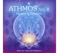 Merlino & Takahiro - Athmos Vol. 2 Music for Yoga and Meditation