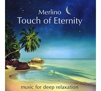 Merlino - Touch of Eternity-Music for Deep Relax [Import]
