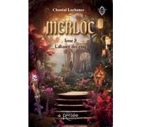 Merloc Tome 2 : L'alliance des cinq - Chantal Lachance - Persee - broché - Roman