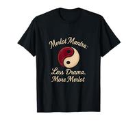 Merlot Mantra : Moins de Drame, Plus de vin de Merlot, Yin Yang T-Shirt