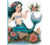 Mermaid Coloring Book: Adorable illustrations for your young mermaid