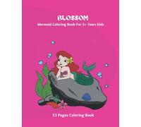 Mermaid Coloring Book: For 5+ Years Kids (Blossom Coloring Books For Kids)