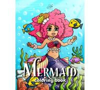 Mermaid Coloring Book for Kids Ages , Little Mermaid Coloring Book for Adults , All Ages , Mermaid Gifts for Girls , Princess , Relaxation , Colouring Book