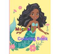 Mermaid Coloring book: This coloring book for kids features a delightful collection of joyful and beautiful black mermaids. It's an ideal choice for ... imagination in a vibrant underwater world.