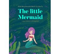 Mermaid Coloring Books For Girls 4-8: The Little Mermiad Book Coloring Books For Kids Ages 4-8 Mermaid Gifts For Girls