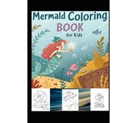 Mermaid colouring book for kids: "Unleash Creativity with Magical Underwater Adventures!"