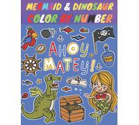 Mermaid & Dinosaur Color By Number For Kids: Coloring Activity For Ages Minimum 4