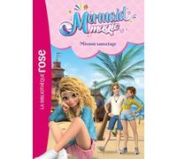 Mermaid Magic, Tome 05 - Mission sauvetage