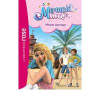Mermaid Magic, Tome 05 - Mission sauvetage - Rainbow - Bb Rose Verte - Poche - Roman junior