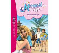 Mermaid Magic, Tome 05 - Mission sauvetage - Rainbow - Bb Rose Verte - Poche - Roman junior