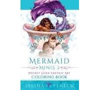 Mermaid Minis 2 - Pocket Sized Fantasy Art Coloring Book