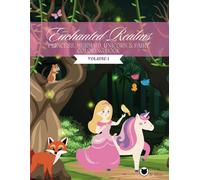 Mermaid, Princess, Unicorn & Fairy Coloring Book For Girls: Enchanted Realms Volume I (Enchanted Realms: Mermaid, Princess, Unicorn & Fairy Coloring Books For Girls)