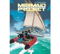 Mermaid Project Volume 4 - Episode 4 Léo (Auteur), Corine Jamar (Auteur), Fred Simon (Dessinateur), Jean-Luc Simon (Illustration)