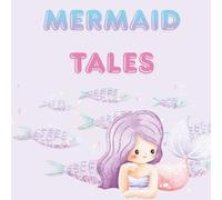 Mermaid Tales: Cute Mermaid Coloring Book for Kids | Adorable Underwater Friends, Seashells & Ocean Adventures