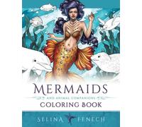 Mermaids And Animal Companions Coloring Book