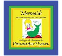 Mermaids And Wishes For Tails Like Fishes
