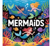 Mermaids Coloring Book for Kids Ages 2-8: Easy Outlines For Boys And Girls Simple Outline Calm And Engaging Activity Rainy Day Fun Screen Free Quiet ... For Boys And Girls Simple Outline Calm And En