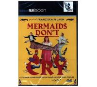 Mermaids Don't Cry : Meerjungfrauen weinen nicht – Falter Verlag