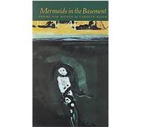 Mermaids in the Basement Carolyn Kizer (Auteur)