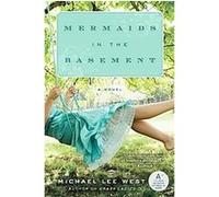 Mermaids in the Basement Michael Lee West (Auteur)