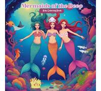 Mermaids of the Deep: Magical Underwater Adventures
