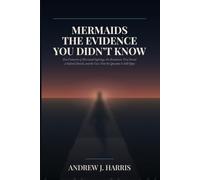 MERMAIDS THE EVIDENCE YOU DIDN'T KNOW