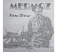 Mermoz: 11°08 Nord - 22°40 Ouest