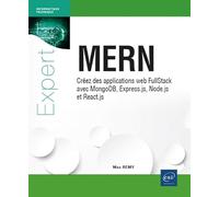 MERN - Créez des applications web FullStack avec MongoDB, Express.js, Node.js et React.js