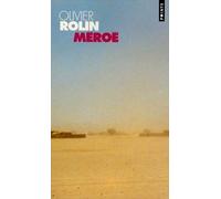 Méroé - Olivier Rolin - Points - Poche - Roman
