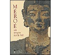 Méroé, une empire sur le nil - Michel Baud - Officina Libraria - broché - Catalogue d'exposition
