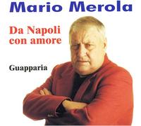 Merola, Mario - Da Napoli Con Amore