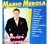 Merola Mario - I Miei Successi
