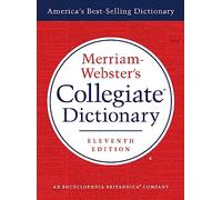 Merriam-Webster's Collegiate Dictionary, 11th Edition