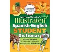 MerriamWebster Illustrated SpanishEnglish Student Dictionary by MerriamWebster Inc. Merriam-Webster Inc. (Auteur)