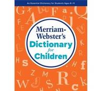 MerriamWebsters Dictionary for Children by MerriamWebster MerriamWebster (Auteur)