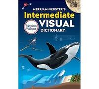 MerriamWebsters Intermediate Visual Dictionary by MerriamWebster MerriamWebster (Auteur)