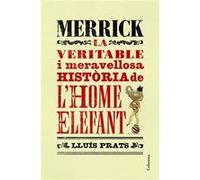 Merrick La Veritable I Meravellosa Historia L´Home Elefant - [Livre en VO] Prats, Lluis (Auteur)
