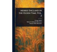 Merrie England in the Olden Time, Vol. 2