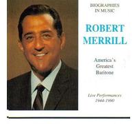 Merrill, Robert - America's Greatest Baritone