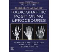 Merrill's Atlas Of Radiographic Positioning And Procedures - 3-Volume Set