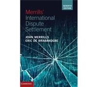 Merrills International Dispute Settlement by John MerrillsEric Universiteit Leiden De Brabandere John MerrillsEric Universiteit Leiden De Brabandere (Auteur)