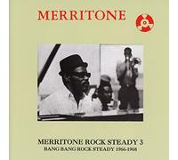 MERRITONE ROCK STEADY 3: BANG BANG ROCK STEADY CD NEUF