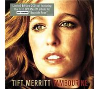 Merritt,Tift - Tambourine/Bramble Rose-Special Edition