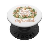 Merry and Caffeinated Christmas Iced Coffee Wreath PopSockets PopGrip Adhésif