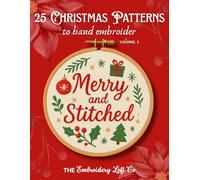Merry and Stitched: 25 Christmas Patterns to Embroider, Volume 2
