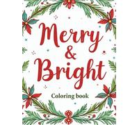Merry & Bright: Christmas coloring book