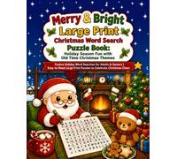 Merry & Bright Large Print Christmas Word Search Puzzle Book: Holiday Season Fun with Old Time Christmas Themes: Festive Holiday Word Searches for ... Print Puzzles to Celebrate Christmas Cheer