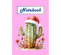 Merry Cactus Christmas Notebook: Cute Christmas cactus with Santa hat and lights on light pink background